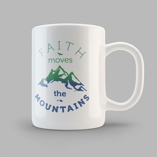 Кружка "FAITH MOVES THE MOUNTAINS"