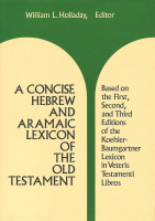 A Concise Hebrew and Aramaic Lexicon of the Old Testament. William L. Holladay (Editor) /букинистика/