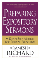 Preparing Expository Sermons: A Seven-Step Method for Biblical Preaching. Richard Ramesh